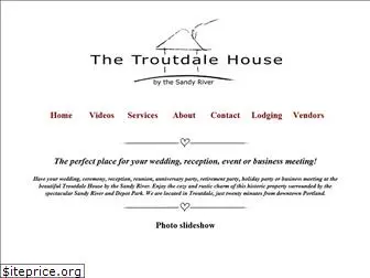 thetroutdalehouse.com