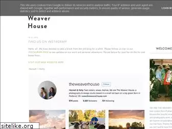 theweaverhouse.blogspot.com
