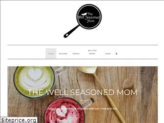 thewellseasonedmom.com