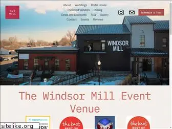 thewindsormill.com