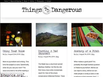 thingsdangerous.com