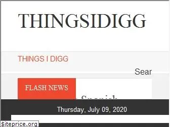 thingsidigg.com