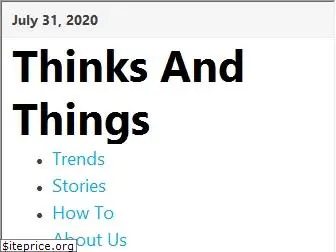 thinksandthings.com