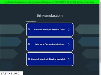 thinksmoke.com