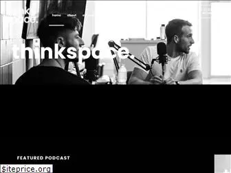 thinkspacepodcast.com