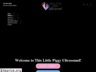 thislittlepiggyultrasound.com