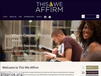 thisweaffirm.org