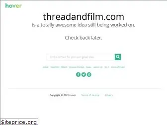 threadandfilm.com