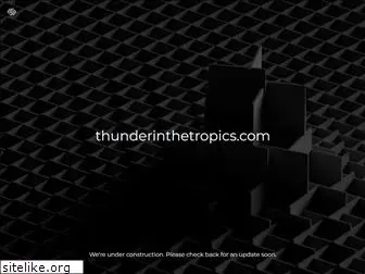 thunderinthetropics.com