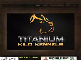 titaniumkilokennels.com