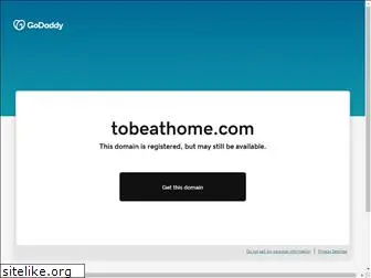 tobeathome.com