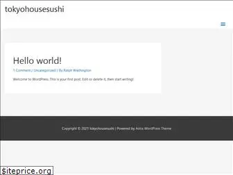 tokyohousesushi.com