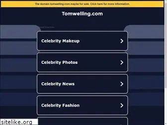 tomwelling.com