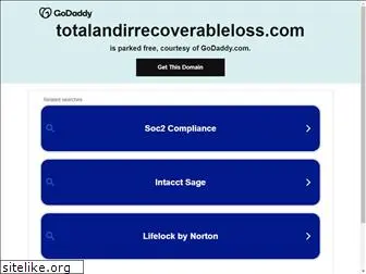 totalandirrecoverableloss.com