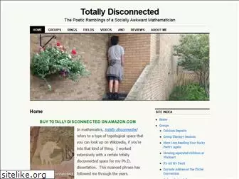 totallydisconnected.com