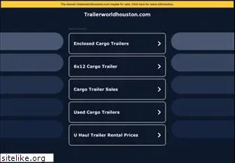 trailerworldhouston.com