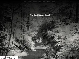 trailwentcold.com