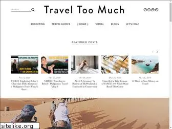 traveltoomuch.com