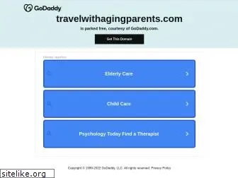 travelwithagingparents.com
