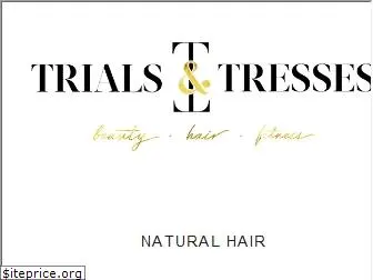trialsntresses.com