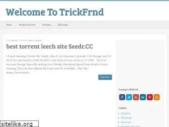 trickfrnd.blogspot.com