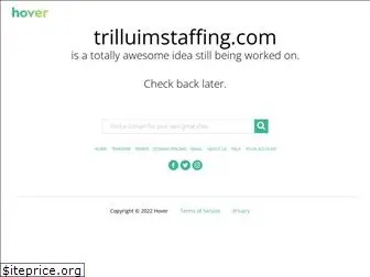 trilluimstaffing.com