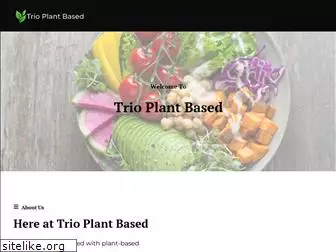trioplantbased.com