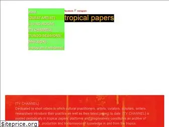 tropicalpapers.org