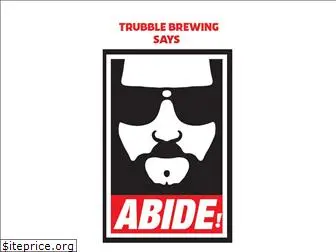 trubblebrewing.com