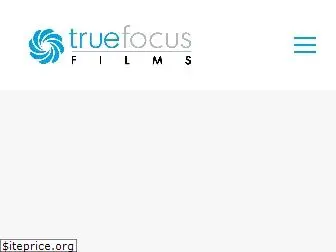 truefocusfilms.com