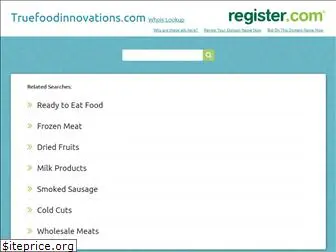 truefoodinnovations.com