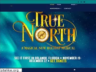 truenorthmusical.com