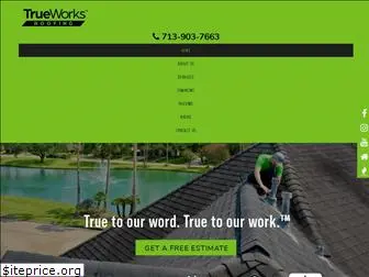 trueworksroofing.com