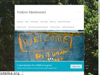 trulovemontessori.com