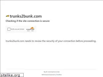trunks2bunk.com