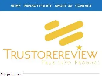 trustorereview.com