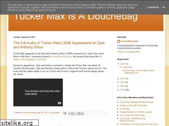 tuckermaxdoucebag.blogspot.com