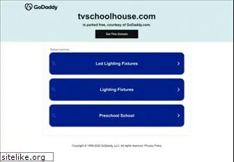 tvschoolhouse.com