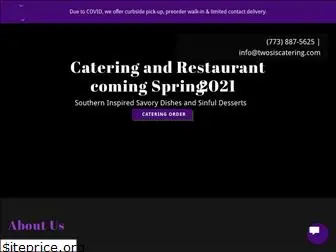 twosiscatering.com