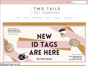 twotailspetcompany.com