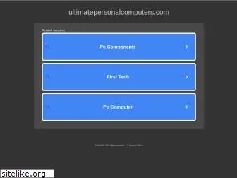 ultimatepersonalcomputers.com