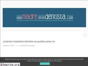 unamadreeneldentista.com