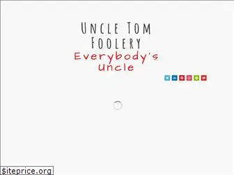 uncletomfoolery.com