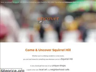 uncoversquirrelhill.com