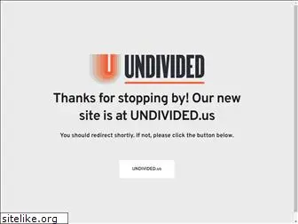undivided.com