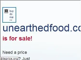 unearthedfood.com