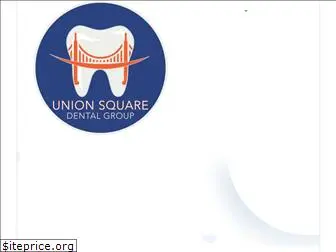 unionsquaredentalgroup.com