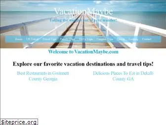 vacationmaybe.com