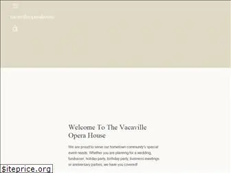 vacavilleoperahouse.com