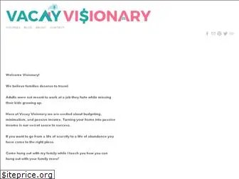vacayvisionary.com